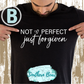 Not Perfect - Just Forgiven